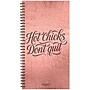 2027 Willow Creek Hot Chicks Don't Quit 3.5" x 6.5" Calendar Year Weekly & Monthly Standard Planner, Assorted Colors (66751)~#|#~33BE4FDA-D18A-4077-8D390BB95B144371_sc7