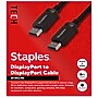 Staples TECH 6 ft. Display Port to Display Port Audio/Video Cable, Male to Male, Black (ST62474)~#|#~9A977FA5-A410-48E6-888E9F9DAD27C48F_sc7