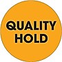 Tape Logic 2" Circle "Quality Hold" Inventory Label, Fluorescent Orange, 500/Roll (DL1274)~#|#~s0708411_sc7