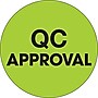 Tape Logic 2" Circle "QC Approval" Label, Fluorescent Green, 500/Roll~#|#~s0708557_sc7