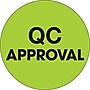 Tape Logic 1" Circle "QC Approval" Label, Fluorescent Green, 500/Roll~#|#~s0708573_sc7